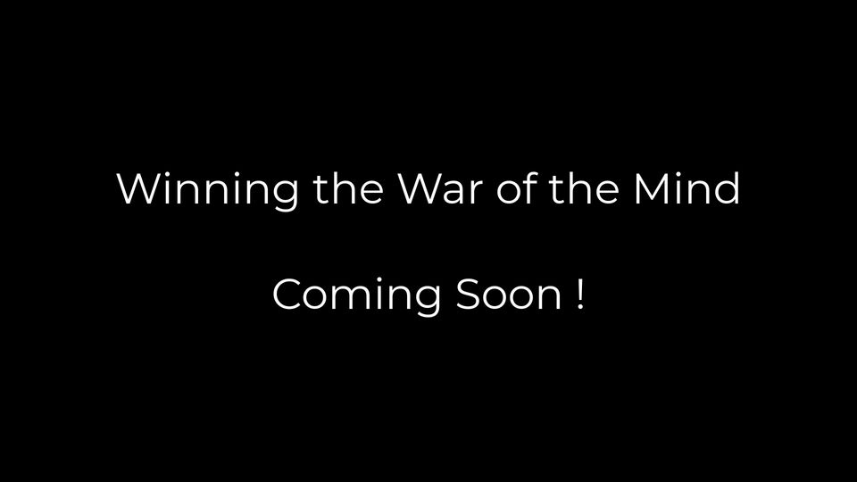 Winning The War of the Mind